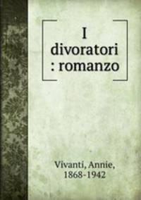 I divoratori : romanzo
