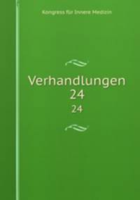 Verhandlungen. 24