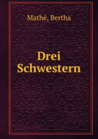 Drei Schwestern