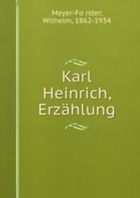Karl Heinrich, Erzahlung