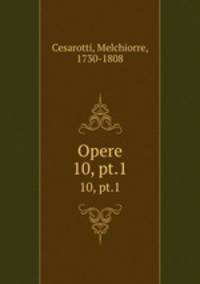 Opere. 10, pt.1