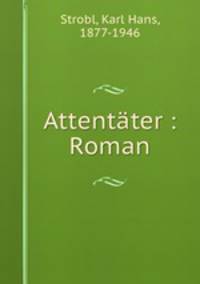 Attentter : Roman