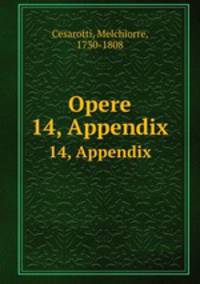 Opere. 14, Appendix