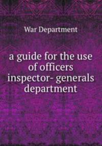 a guide for the use of officers inspector- generals department