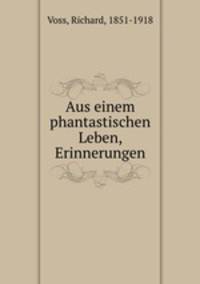 Aus einem phantastischen Leben, Erinnerungen