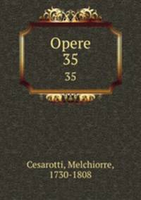 Opere. 35