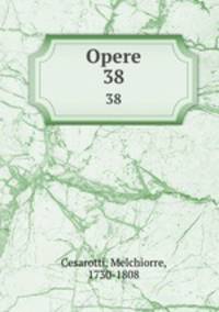 Opere. 38