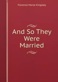 And So They Were Married