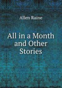 All in a Month and Other Stories