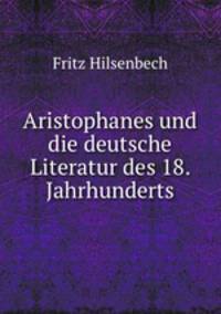 Aristophanes und die deutsche Literatur des 18. Jahrhunderts