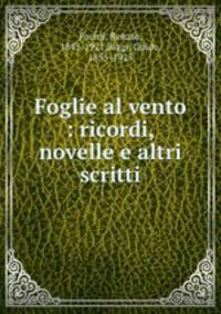 Foglie al vento : ricordi, novelle e altri scritti