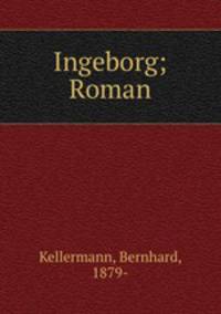 Ingeborg; Roman