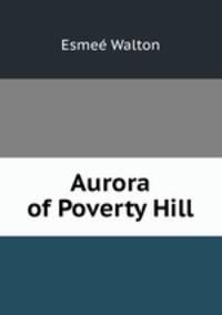Aurora of Poverty Hill