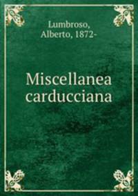 Miscellanea carducciana
