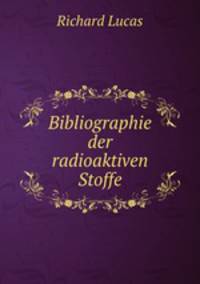Bibliographie der radioaktiven Stoffe