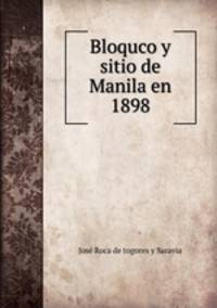 Bloquco y sitio de Manila en 1898