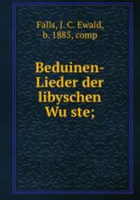 Beduinen-Lieder der libyschen Wu?ste;