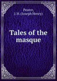 Tales of the masque
