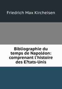 Bibliographie du temps de Napoleon: comprenant l