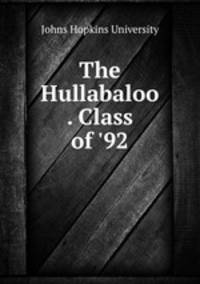 The Hullabaloo . Class of `92