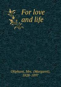 For love and life