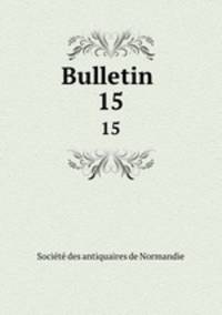 Bulletin .. 15