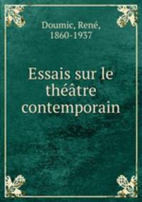 Essais sur le theatre contemporain
