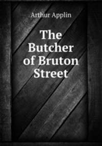 The Butcher of Bruton Street