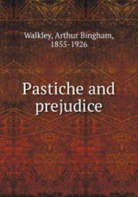 Pastiche and prejudice