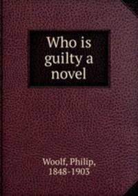 Who is guilty a novel