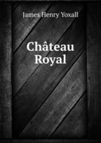 Chateau Royal