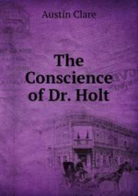 The Conscience of Dr. Holt
