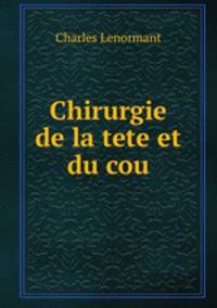 Chirurgie de la tete et du cou