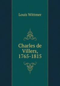 Charles de Villers, 1765-1815