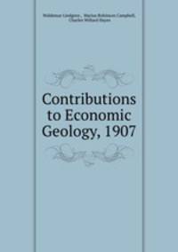 Contributions to Economic Geology, 1907