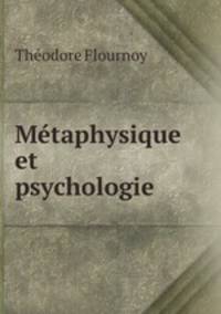 Metaphysique et psychologie