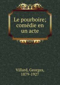 Le pourboire; comedie en un acte