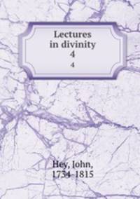 Lectures in divinity. 4