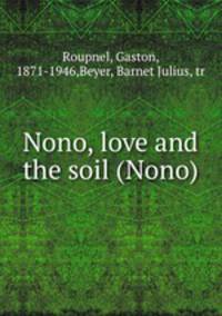 Nono, love and the soil (Nono)
