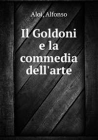 Il Goldoni e la commedia dell`arte