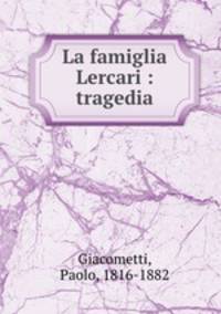 La famiglia Lercari : tragedia