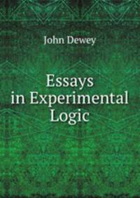 Essays in Experimental Logic