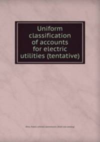 Uniform classification of accounts for electric utilities (tentative)