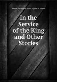 In the Service of the King and Other Stories
