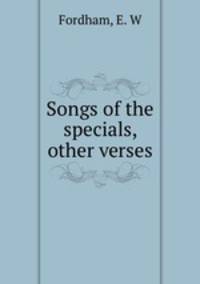 Songs of the specials, & other verses