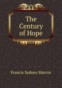The Century of Hope