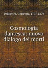 Cosmologia dantesca: nuovo dialogo dei morti