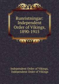 Runristningar: Independent Order of Vikings, 1890-1915