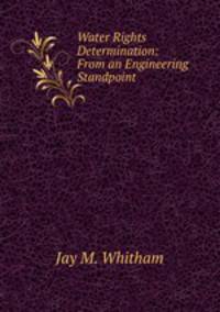 Water Rights Determination: From an Engineering Standpoint