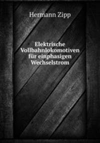 Elektrische Vollbahnlokomotiven fur einphasigen Wechselstrom